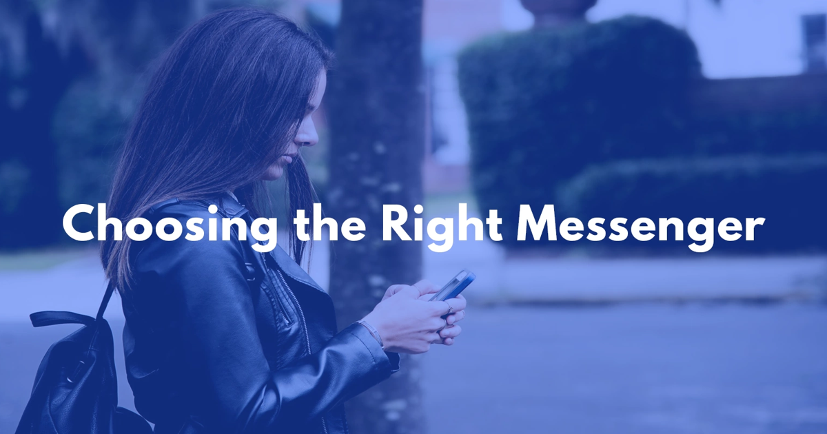 Choosing the Right Messenger