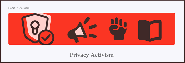 Screenshot showing the main page of the new Privacy Guides' Activism section.